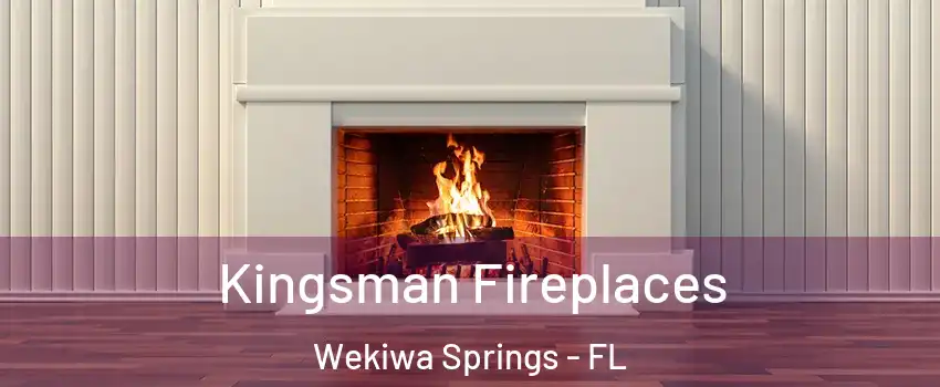  Kingsman Fireplaces Wekiwa Springs - FL