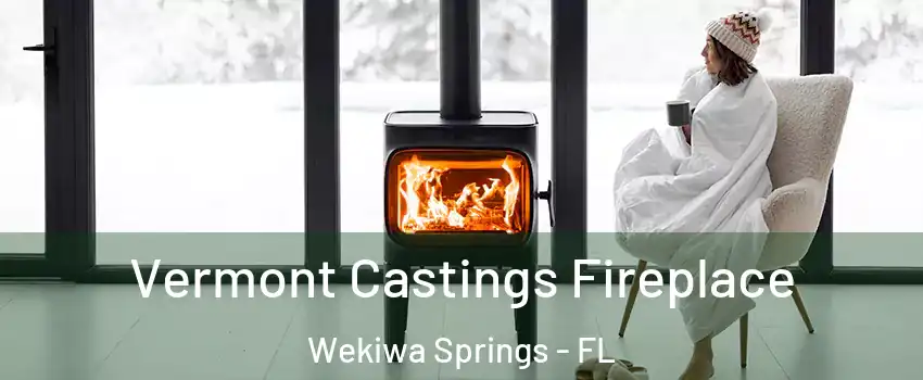  Vermont Castings Fireplace Wekiwa Springs - FL
